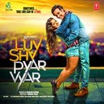 Luv Shv Pyar Vyar - Danish Sabri Song Download